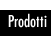 Prodotti